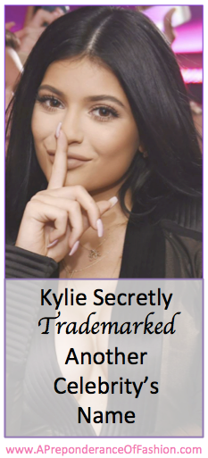 Kylie trademarked another celebrity's name 