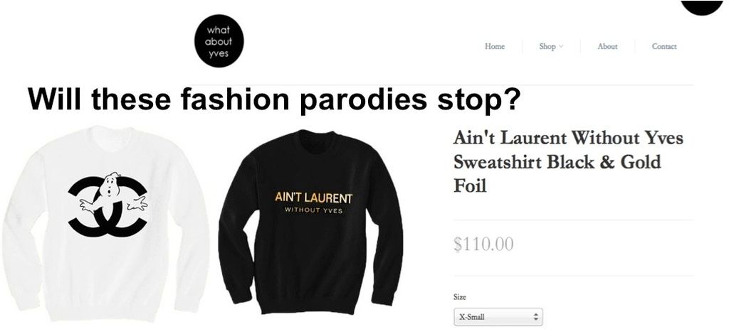 Will fashion parodies stop? Clothing parody examples.